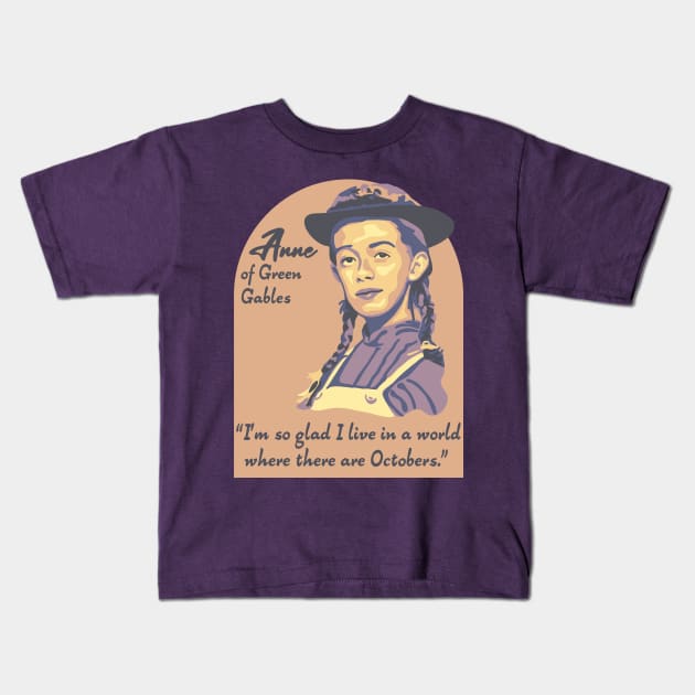 Anne of Green Gables Portrait and Quote Kids T-Shirt by Slightly Unhinged